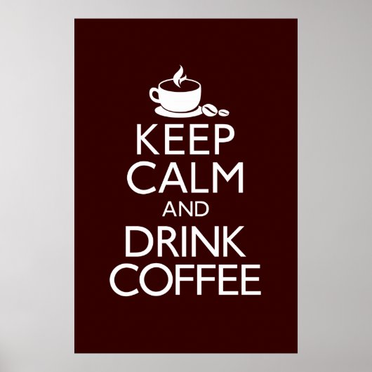 Kalm houden en koffie Drinken Poster (Voorkant)