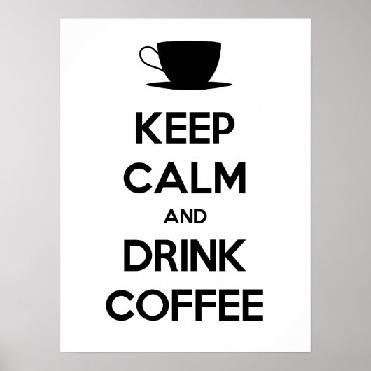 Kalm houden en koffie Drinken Poster (Voorkant)
