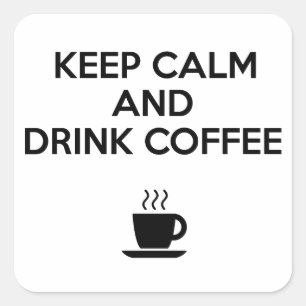 Kalm houden en koffie Drinken Vierkante Sticker