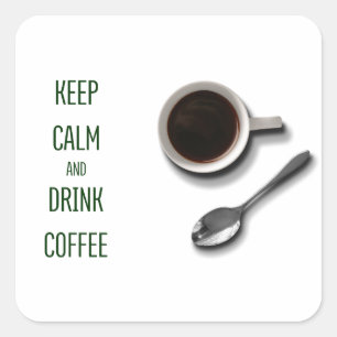 Kalm houden en koffie Drinken Vierkante Sticker
