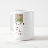Kalm houden en koffie toevoegen koffiemok (Voorkant links)
