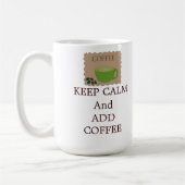 Kalm houden en koffie toevoegen koffiemok (Links)