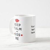 Kalm houden en kus houden koffiemok (Voorkant links)