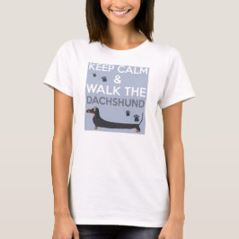 Kalm houden en lopen de Dachshund T-shirt