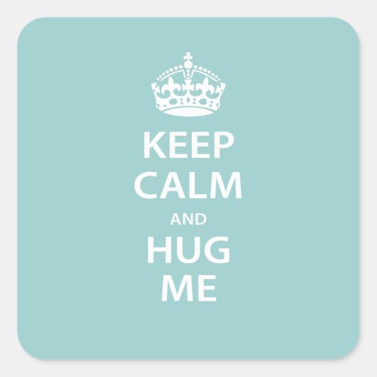 Kalm houden en me vasthouden vierkante sticker (Voorkant)