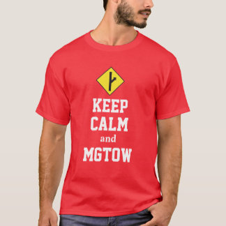 Kalm houden en MGTOW T-shirt