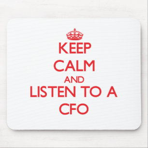 Kalm houden en naar een CFO luisteren Muismat