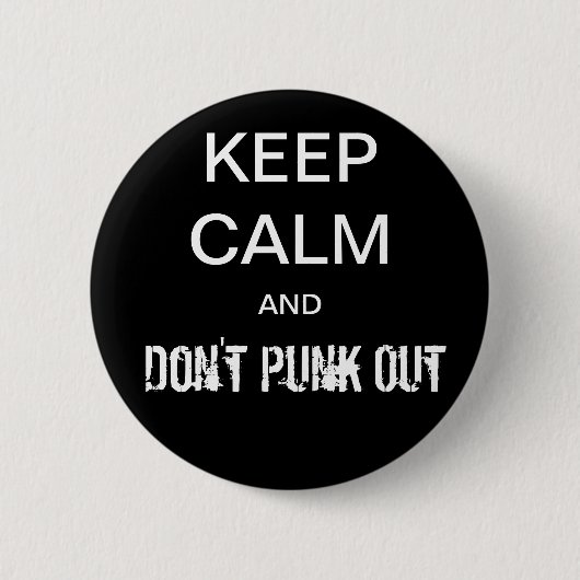 Kalm houden en niet Punk Ronde Button 5,7 Cm (Voorkant)
