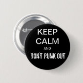Kalm houden en niet Punk Ronde Button 5,7 Cm (Voorkant /achterkant)