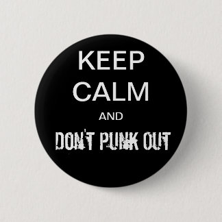 Kalm houden en niet Punk Ronde Button 5,7 Cm