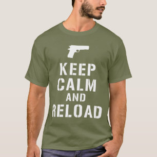 Kalm houden en opnieuw laden t-shirt
