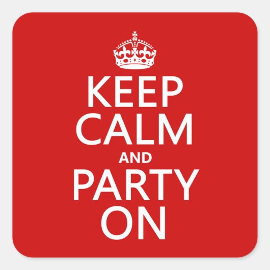 Kalm houden en Partij aan (in om het even welke kl Vierkante Sticker (Voorkant)