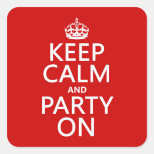 Kalm houden en Partij aan (in om het even welke kl Vierkante Sticker