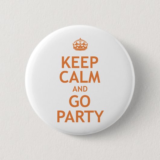 kalm houden en partij blijven ronde button 5,7 cm (Voorkant)