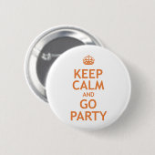 kalm houden en partij blijven ronde button 5,7 cm (Voorkant /achterkant)