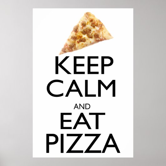 Kalm houden en Pizza eten Poster (Voorkant)