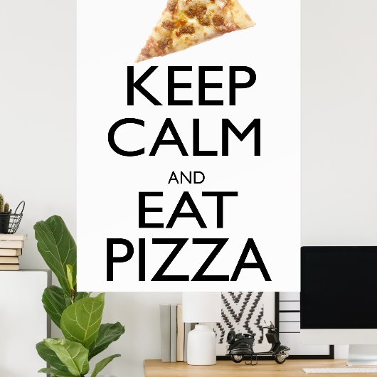 Kalm houden en Pizza eten Poster (Thuiskantoor)