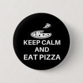 Kalm houden en Pizza eten Ronde Button 5,7 Cm (Voorkant)