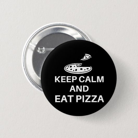 Kalm houden en Pizza eten Ronde Button 5,7 Cm (Voorkant /achterkant)