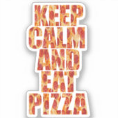 Kalm houden en Pizza eten Sticker (Voorkant)