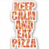 Kalm houden en Pizza eten Sticker (Voorkant)