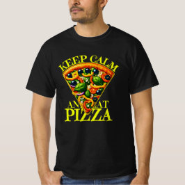 kalm houden en pizza eten t-shirt