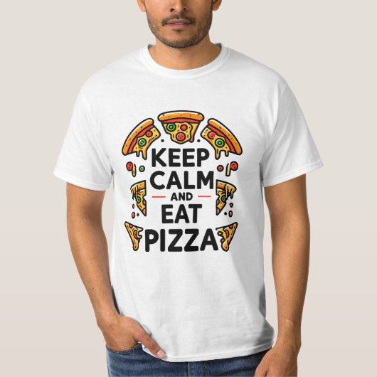 Kalm houden en Pizza eten T-shirt (Voorkant)