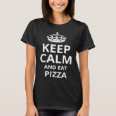 Kalm houden en Pizza Pizza Phrase eten T-shirt (Voorkant)