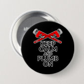 Kalm houden en Plumb aan Ronde Button 7,6 Cm (Voorkant /achterkant)