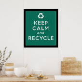 Kalm houden en Recyclen Poster (Keuken)