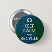 Kalm houden en Recyclen Ronde Button 5,7 Cm (Voorkant /achterkant)