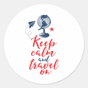 Kalm houden en reizen op Funny Tourist Quote Ronde Sticker