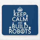 Kalm houden en Robots bouwen (in elke kleur) Muismat (Voorkant)