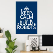 Kalm houden en Robots bouwen (in elke kleur) Poster (Thuiskantoor)