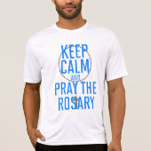Kalm houden en Rosary bidden T-shirt (Voorkant)