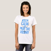Kalm houden en Rosary bidden T-shirt (Voorkant volledig)