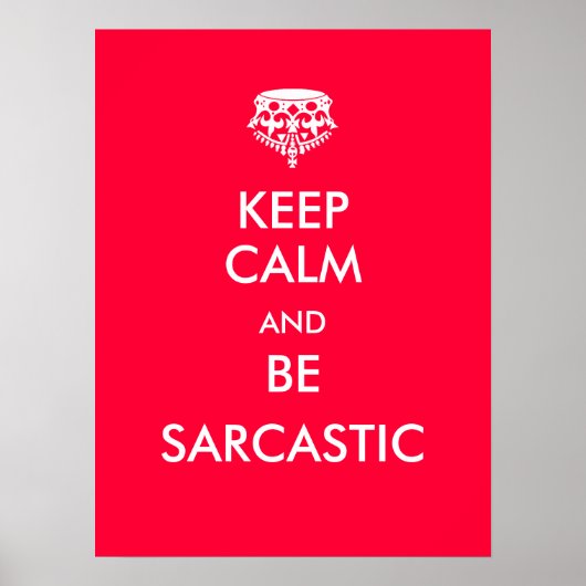 Kalm houden en Sarcastisch zijn Poster (Voorkant)