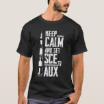 Kalm houden en SCE instellen op AUX met Saturnus v T-shirt<br><div class="desc">Kalm houden en SCE instellen op AUX met Saturnus voor Rocket Science</div>