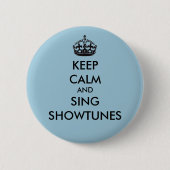 Kalm houden en Sing Showtunes Ronde Button 5,7 Cm (Voorkant)