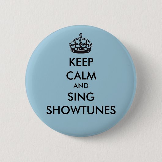 Kalm houden en Sing Showtunes Ronde Button 5,7 Cm (Voorkant)