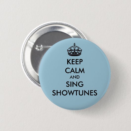 Kalm houden en Sing Showtunes Ronde Button 5,7 Cm (Voorkant /achterkant)