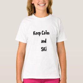 Kalm houden en SKI Citaat Vrouwen T-shirt