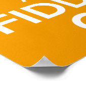 Kalm houden en stationair draaien (Oranje) Poster (Hoek)