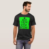 Kalm houden en stoppen Snitchin' - T-shirt (Voorkant volledig)