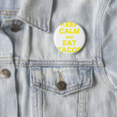 Kalm houden en tacos eten ronde button 5,7 cm (In situ)