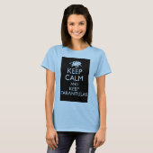 Kalm houden en Tarantulas bewaren T-shirt (Voorkant volledig)