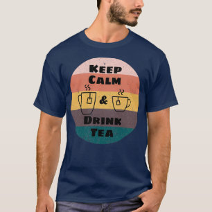 kalm houden en thee drinken 4 t-shirt