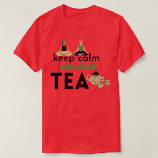 kalm houden en thee drinken Klassieke TShirt (Design voorkant)