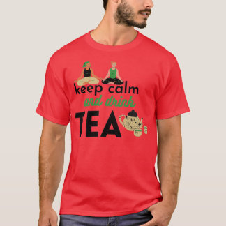 kalm houden en thee drinken Klassieke TShirt