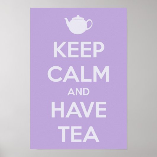 Kalm houden en thee Poster hebben (Voorkant)